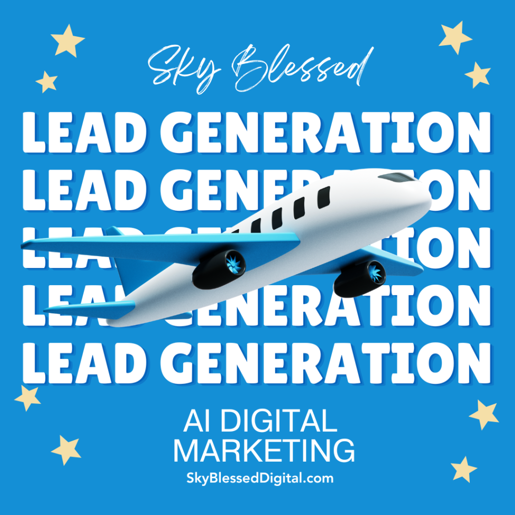 AI Digital Marketing for The Best Lead Generation for Your Business.
