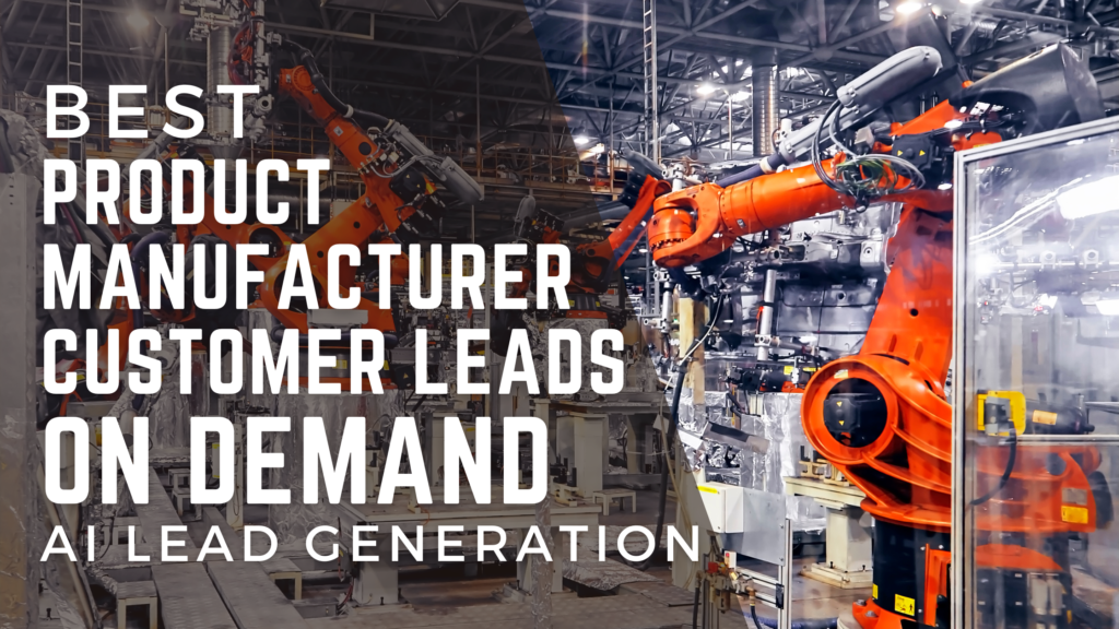 Buy Best Product Manufacturer Customer Leads On Demand with AI Technology at Sky Blessed Digital in Lubbock Texas.