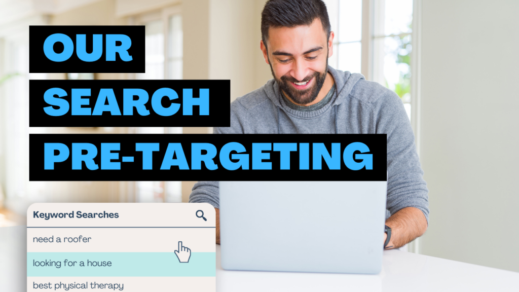 Search Pre Targeting for Customer Leads by Sky Blessed Digital