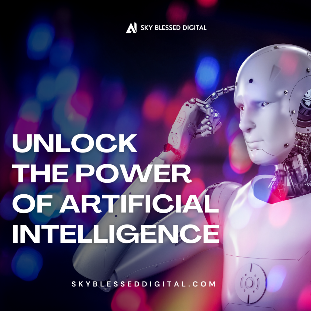 The Power Of AI Marketing Can Grow Your Business. Learn More at Sky Blessed Digital in Lubbock Texas.